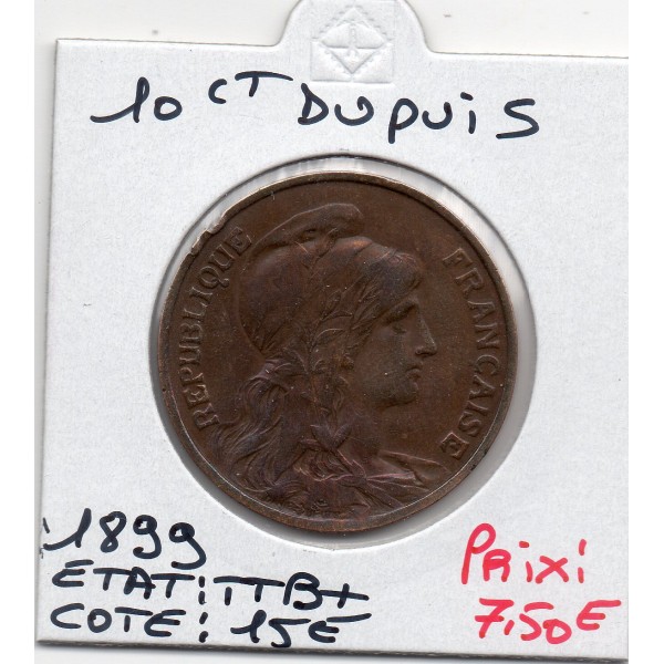 10 centimes Dupuis 1899 faisceau TTB+