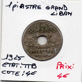 Grand Liban 1 piastre 1925 TTB, Lec.9
