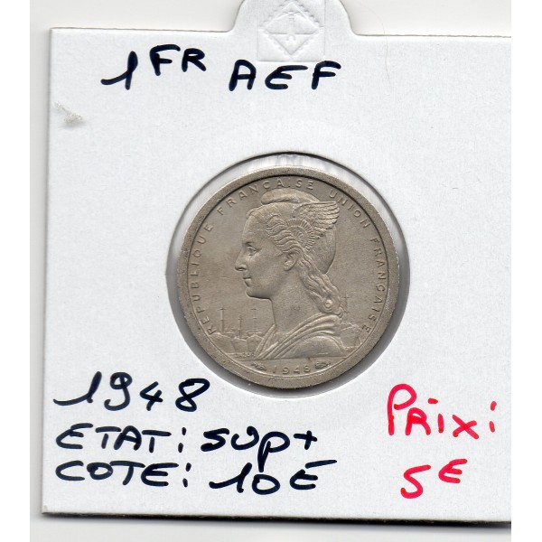 AEF Afrique Equatoriale Française 1 Franc 1948 Sup+, Lec.15 Union
