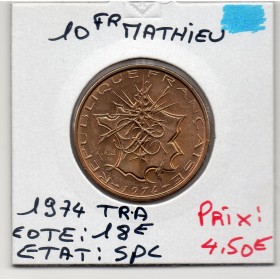 10 francs Mathieu 1974 tranche A Spl