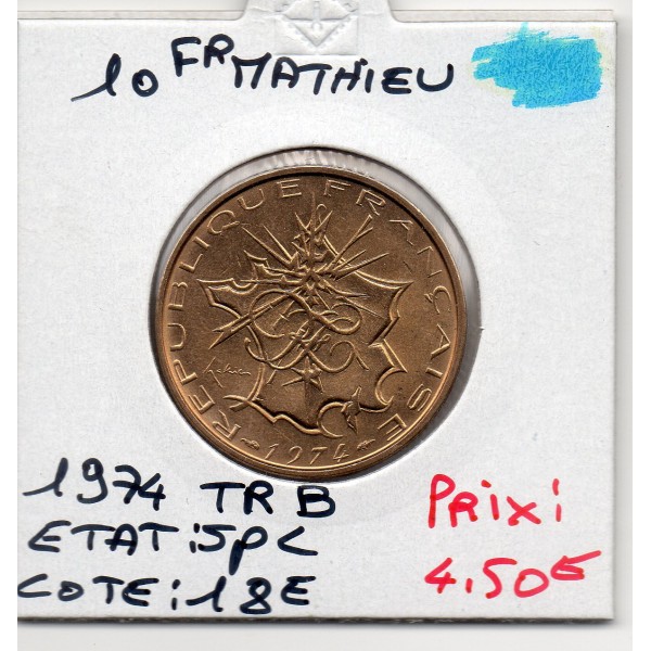 10 francs Mathieu 1974 tranche B Spl