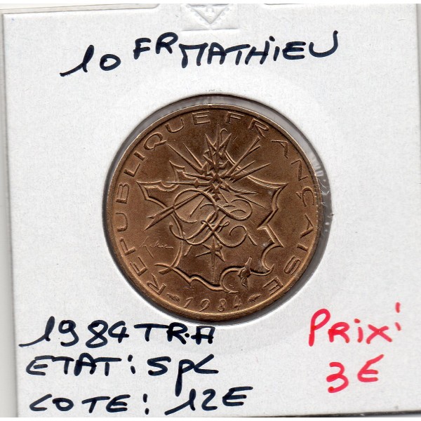 10 francs Mathieu 1984 tranche A Spl