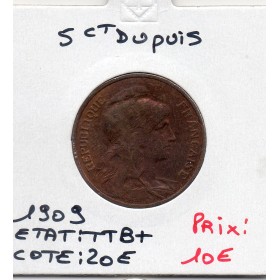 5 centimes Dupuis 1909 TTB+