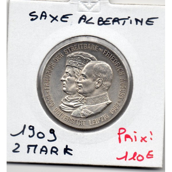 Saxe Albertine 2 mark 1909 Sup+ KM.1268 université Leipzig