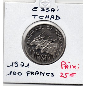 Tchad essai 100 Francs 1971 Spl, KM.E3 ou 20 République