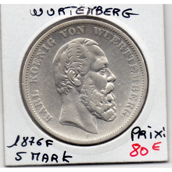 Wurtemberg 5 Mark 1876 F TTB KM.623 Charles 1er