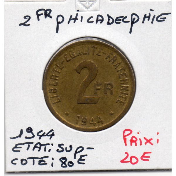 2 francs Philadelphie France Libre 1944 Sup-