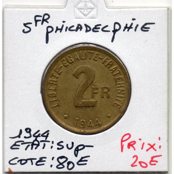2 francs Philadelphie France Libre 1944 Sup-