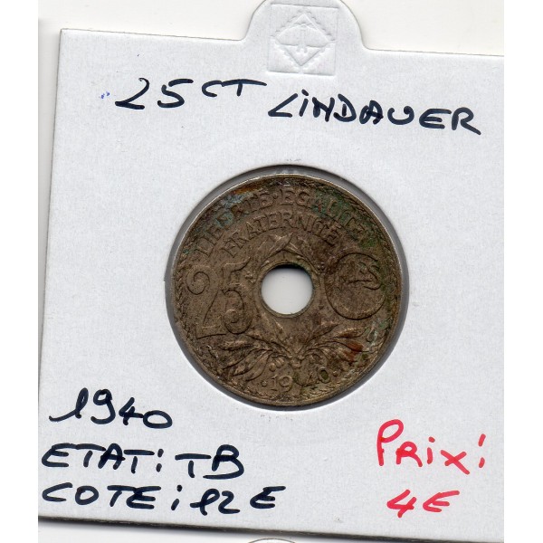 25 centimes Lindauer .1940. TB