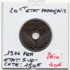 20 centimes état Français 1944 fer Sup-
