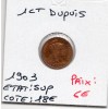 1 centime Dupuis 1903 Sup