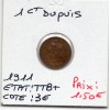 1 centime Dupuis 1911 TTB+, France pièce de monnaie