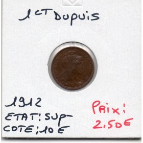 1 centime Dupuis 1912 Sup-