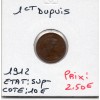 1 centime Dupuis 1912 Sup-