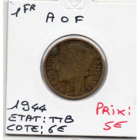 AOF Afrique Occidentale Française 1 Franc 1944 TTB, Lec.2 Morlon