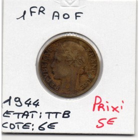 AOF Afrique Occidentale Française 1 Franc 1944 TTB, Lec.2 Morlon