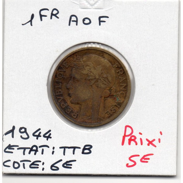 AOF Afrique Occidentale Française 1 Franc 1944 TTB, Lec.2 Morlon