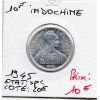 Indochine 10 cents 1945 Spl, Lec.186 Turin