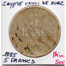 Egypte Canal de Suez, Cercle Oriental 5 francs 1885 TTB