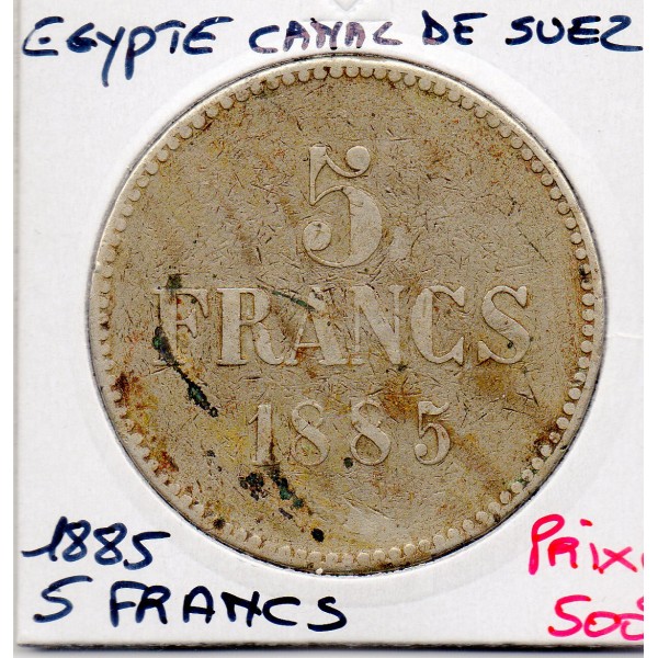 Egypte Canal de Suez, Cercle Oriental 5 francs 1885 TTB