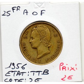 AOF Afrique Occidentale Française 25 Francs 1956 TTB, Lec.18