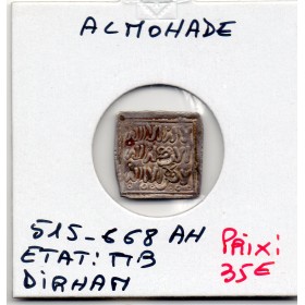Almohade 1 Dirham 515-668 AH TTB pièce de monnaie