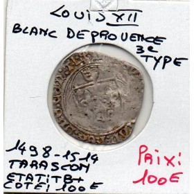 Blanc de Provence 3eme type Tarascon Louis XII (1498-1514) TB+