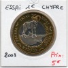 Chypre 1 euro probe 2003 SPL, Essai