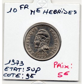 Nouvelles Hébrides 10 Francs 1973 Sup, Lec.31