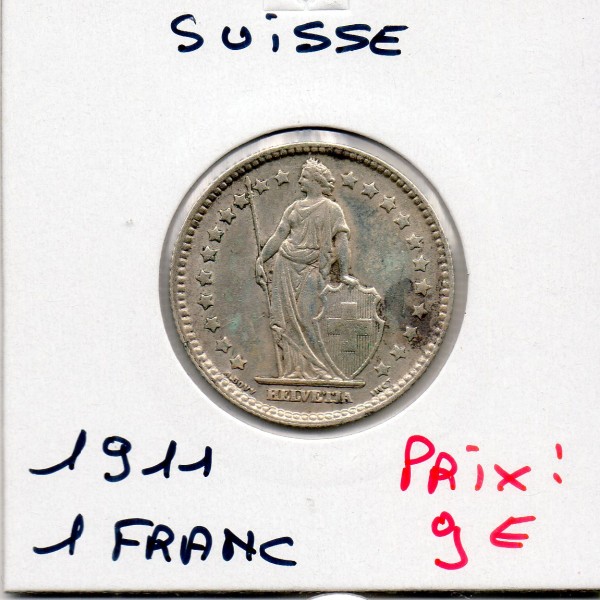 Suisse 1 franc 1911 TTB, KM.24 Helvetia Debout