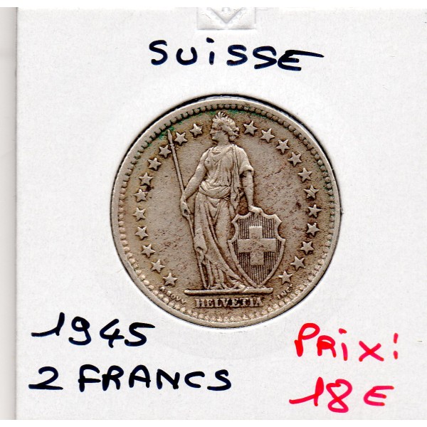 Suisse 2 francs 1945 TTB, KM.21 Helvetia Debout