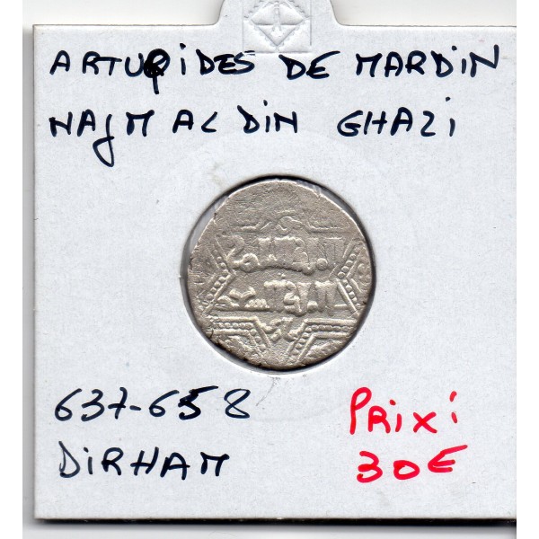 Artuqids de Mardin Najm al-din Ghazi 1er Dirham 637-658 AH TTB