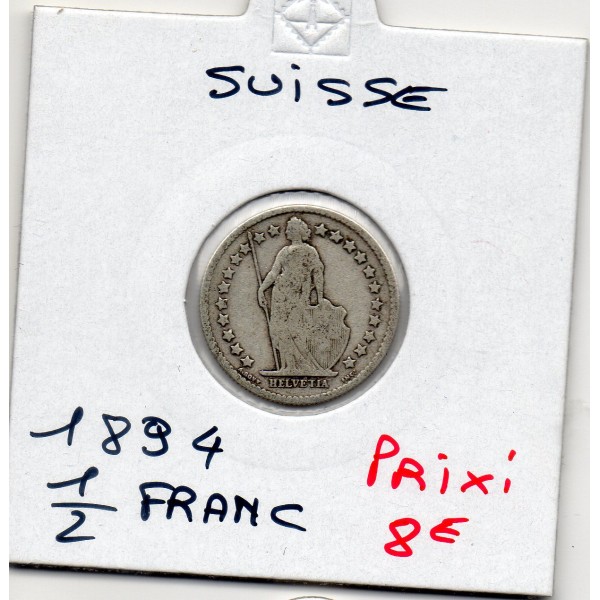 Suisse 1/2 franc 1894 TB, KM.23 Helvetia debout