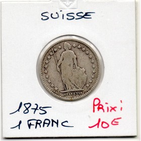 Suisse 1 franc 1875 TB-, KM.24