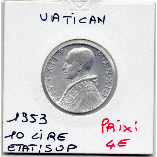 Vatican 10 lire 1953 Sup, KM.52 Pie ou Pius XII