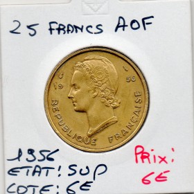 AOF Afrique Occidentale Française 25 Francs 1956 Sup, Lec.18
