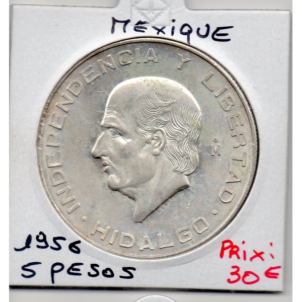 Mexique 5 Pesos 1956 Sup, KM.469 Miguel Hidalgo