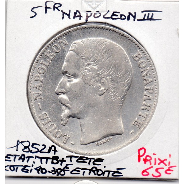 5 francs Louis Napoléon Bonaparte 1852 A Paris TTB+ tête etroite
