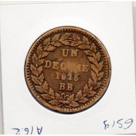 1 décime siège Strasbourg 1815 BB Louis XVIII TB sans point