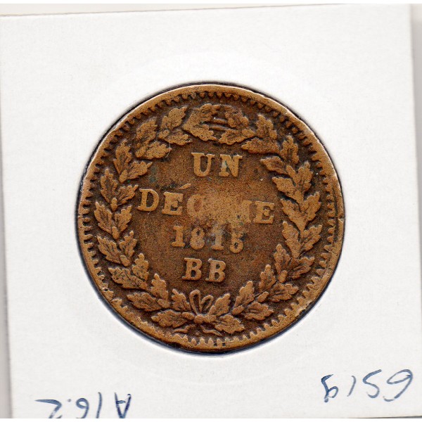 1 décime siège Strasbourg 1815 BB Louis XVIII TB sans point