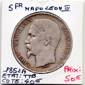 5 francs Louis Napoléon Bonaparte 1852 A Paris TTB tête etroite