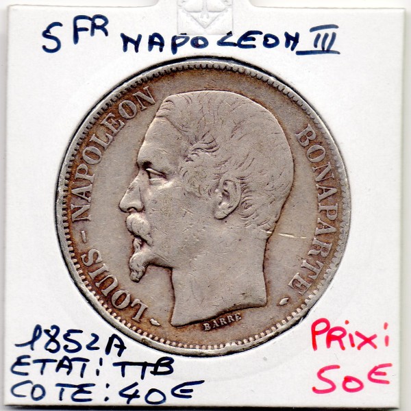 5 francs Louis Napoléon Bonaparte 1852 A Paris TTB tête etroite