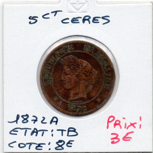 5 centimes Cérès 1872 grand A Paris TB