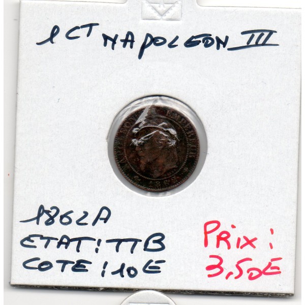 1 centime Napoléon III tête laurée 1862 A Paris TTB