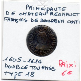 Ardennes, Principauté Chateau Regnault, Francois de bourbon Conti TB, (1605-1614) Double tournois Type 18