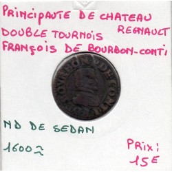 Ardennes, Principauté Chateau Regnault,Francois de bourbon Conti, (1605-1614) Double tournois Type 18