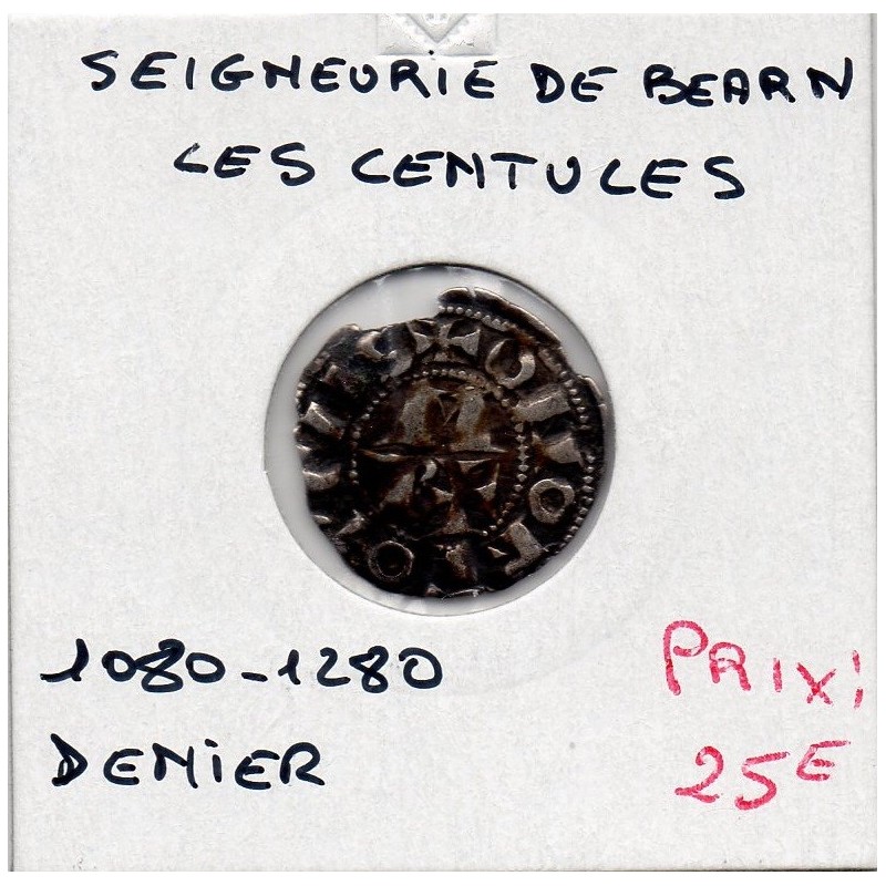 Seigneurie de bearn, les Centules (1080-1280) denier