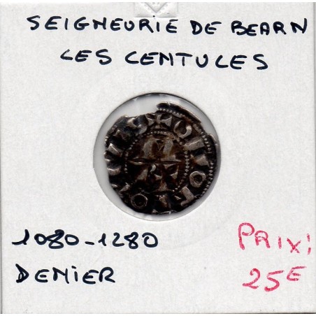 Seigneurie de bearn, les Centules (1080-1280) denier