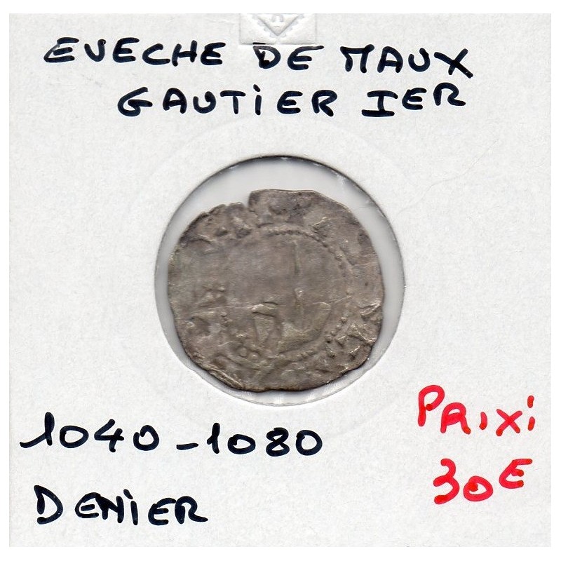 Champagne, Evêché de meaux, Gautier 1er (1040-1080) Denier