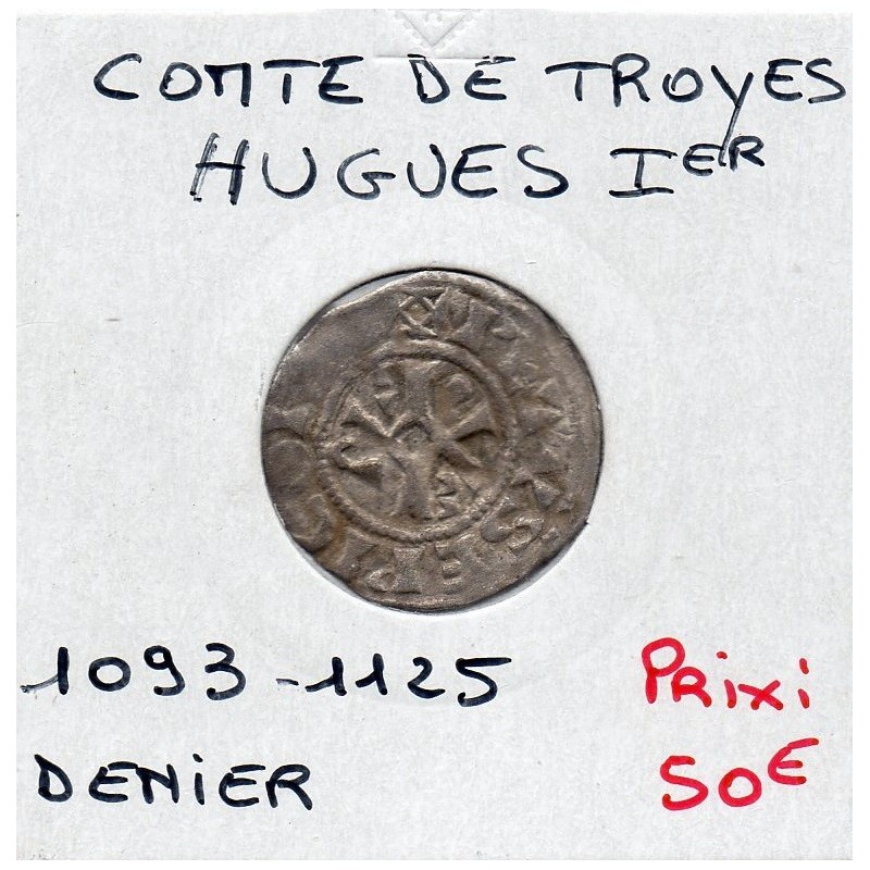 Champagne, Comté de Troyes, Hugues (1093-1125) Denier